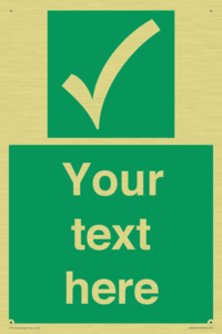 Custom safe condition sign